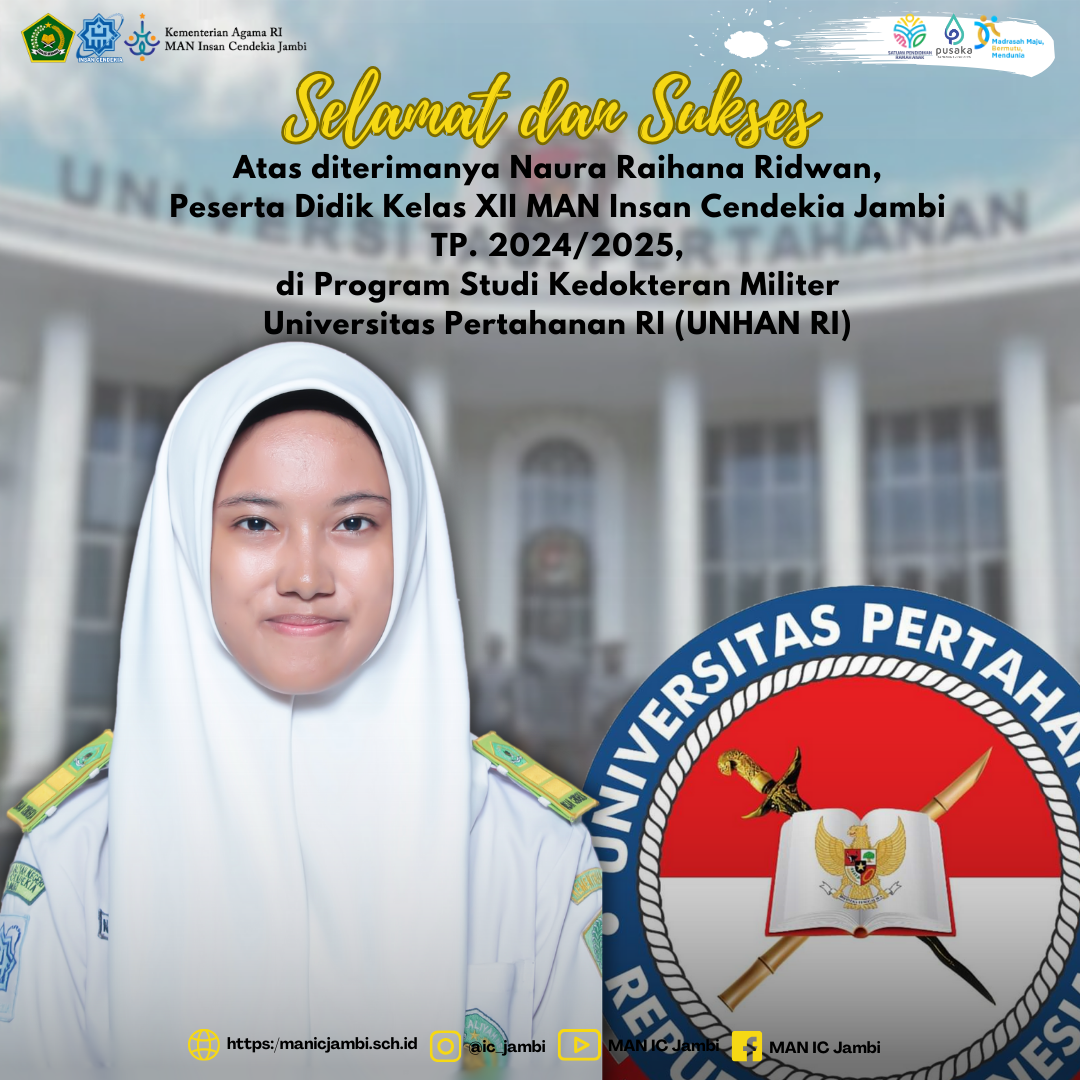 Naura Raihana Ridwan Lolos Kedokteran Militer Unhan, Bukti Kecerdasan dan Ketangguhan Siswa MAN IC Jambi
