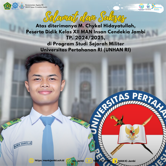 M Chykal Hidayatullah Diterima di Sejarah Militer Unhan, Banggakan MAN IC Jambi