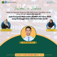 Prestasi Membanggakan, Faridh Alqodri Jamil Bawa Nama MAN IC Jambi di Kompetisi KOMET XV