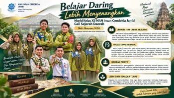 Belajar Daring Lebih Menyenangkan, Murid Kelas XII MAN Insan Cendekia Jambi Gali Sejarah Daerah