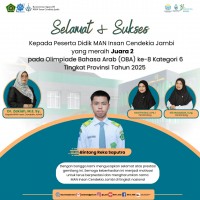 Siswa MAN IC Jambi Raih Juara 2 Olimpiade Bahasa Arab Tingkat Provinsi