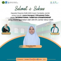 Siswa MAN IC Jambi Raih Juara Harapan 1 Olimpiade Fisika di International Tarbiyah Championship 2025